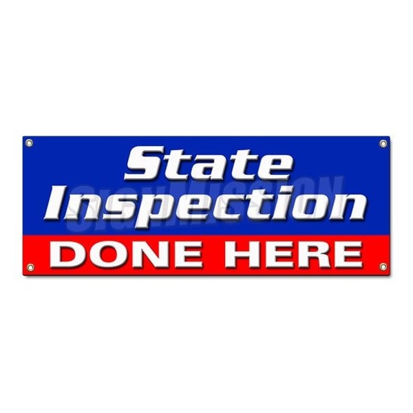 STATE INSPECTION DONE HERE BANNER SIGN law inspector